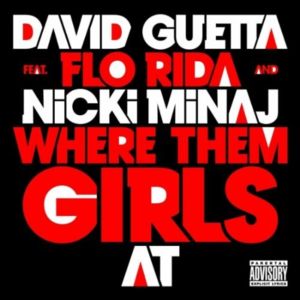 David Guetta Featuring Nicki Minaj & Flo Rida